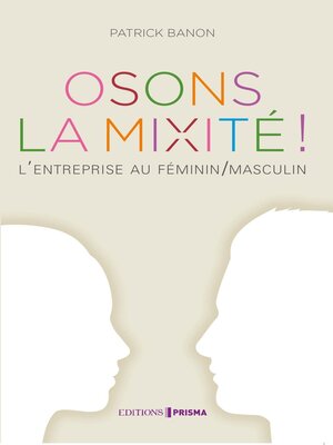 cover image of Osons la mixité